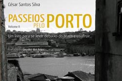 César Santos Silva lança segundo volume do livro “Passeios pelo Porto”