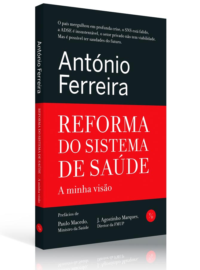 A reforma da saúde pelo olhar de António Ferreira