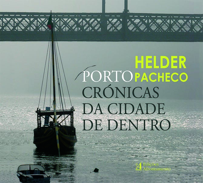 “Porto: Crónicas da Cidade de Dentro”