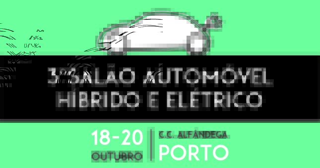 Salão do Automóvel Híbrido e Elétrico regressa à Alfândega do Porto