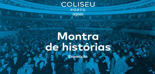 Coliseu Porto Ageas inaugura exposição sobre a sua história