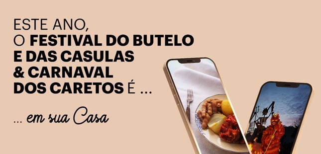 Festival do Butelo e das Casulas e Carnaval dos Caretos deixa as ruas e chega a casa dos portugueses