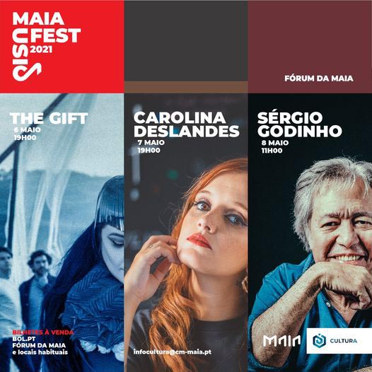 MaiaFest Music apresenta The Gift, Carolina Deslandes e Sérgio Godinho