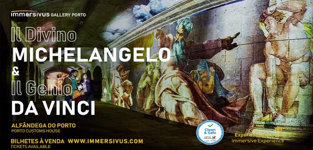 Immersivus Gallery Porto reabre com mostra imersiva sobre Michelangelo e Da Vinci